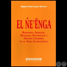 EL NE ENGA - Autor: MIGUEL RAL LPEZ BREARD - Ao 2001